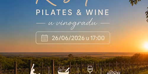 Sunset Reset - Pilates&Wine u vinogradu