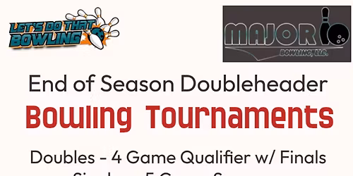 #LetsDoThatBowling End of Season Doubleheader