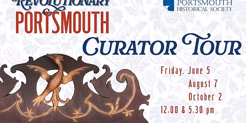 Curator Tour \u201cRevolutionary Portsmouth\u201d