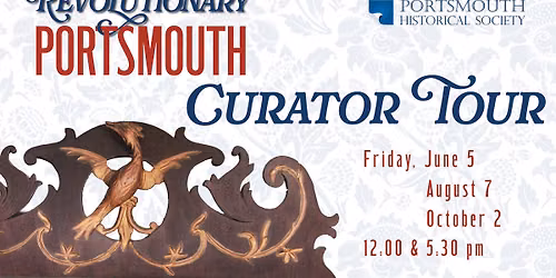 Curator Tour \u201cRevolutionary Portsmouth\u201d