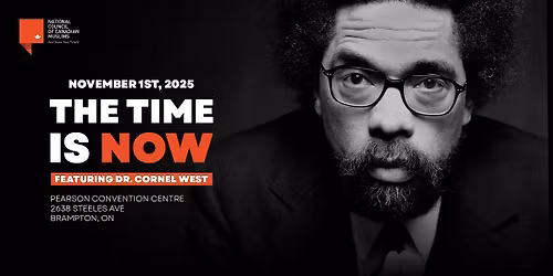 The Time Is Now - Dr. Cornel West