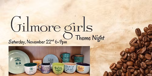 Gilmore Girls Theme Night @ The Art Den LLC