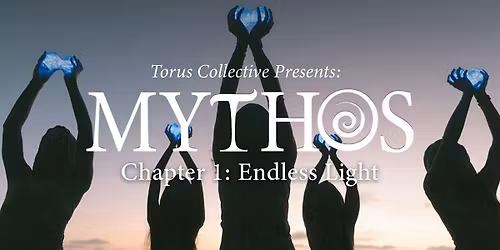 MYTHOS   Chapter 1: Endless Light