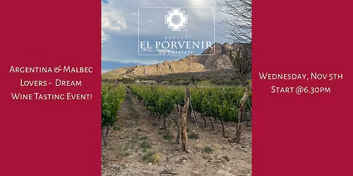 Argentina & Malbec Lovers Dream Wine Tasting Event!