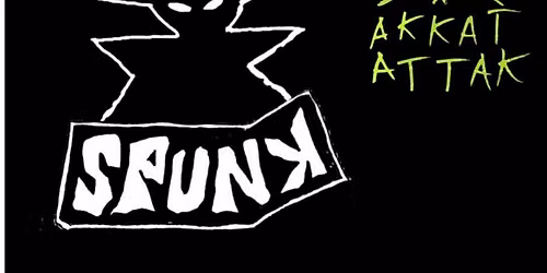 SPUNK \/Akkat Attak