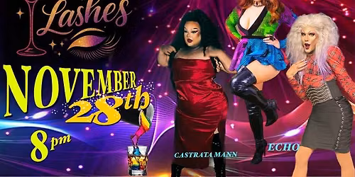 SIPS N LASHES DRAG SHOW