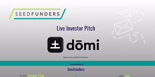 domi - Live Pitch Presented by Seedfunders