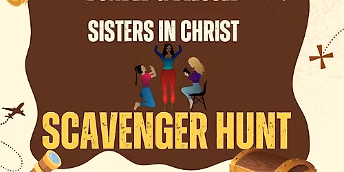 SISTERS IN CHRIST SCAVENGER HUNT