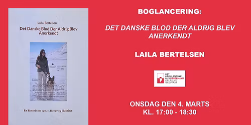 Boglancering: \u201dDet Danske Blod Der Aldrig Blev Anerkendt\u201d af Laila Bertelsen