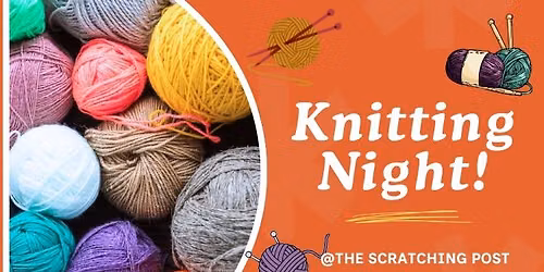 Knitting Night @The Scratching Post!