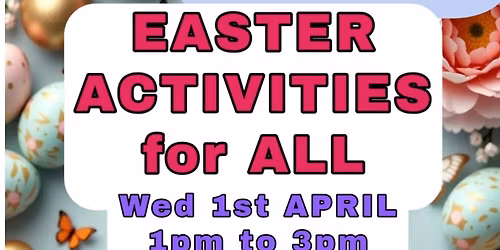 \ud83c\udf38\ud83d\udc23 Easter Family Fun! \ud83d\udc23\ud83c\udf38 - only \u00a32 a ticket