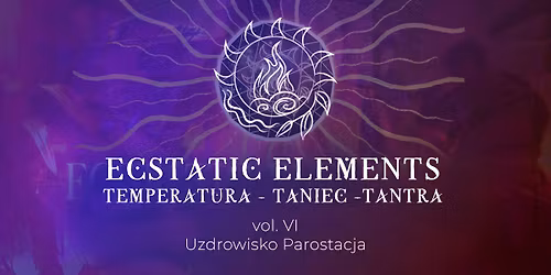 ECSTATIC ELEMENTS ✨Cacao✨Ecstatic Dance✨Oddech✨Tantra