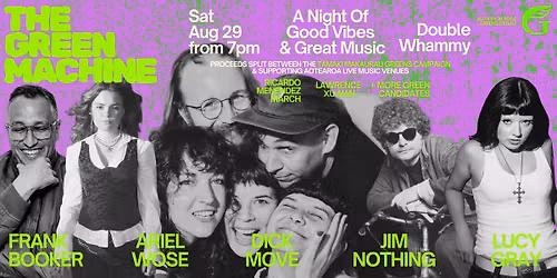 The Green Machine: A Fundraiser Gig
