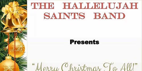 Hallelujah Saints Band Christmas Concert