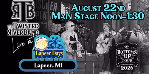 The Twisted River Band Live @ Lapeer Days Main Stage