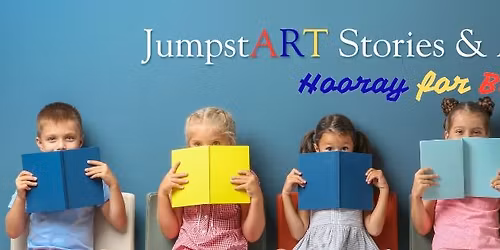 JumpstART Stories & Art - Hooray for Books!