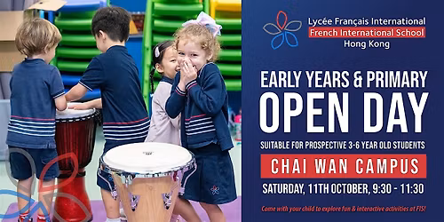 Open Day at Chai Wan Campus:  Early Years 3-6 year old students