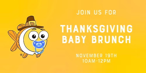 Thanksgiving Baby Brunch - Goldfish Swim School Naperville