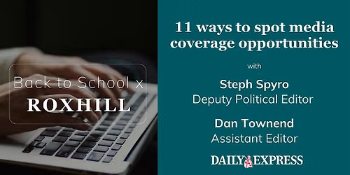 Back to School x Roxhill: 11 ways to spot media coverage opportunities