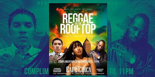 REGGAE ON THE ROOFTOP | ATL'S #1 CARIBBEAN SATURDAY NIGHT PARTY