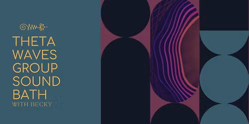Theta Waves Group Sound Bath Journey
