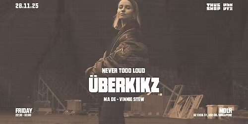 Thugshop x Unmute presents: Never Tooo Loud with \u00dcBERKIKZ (DE)