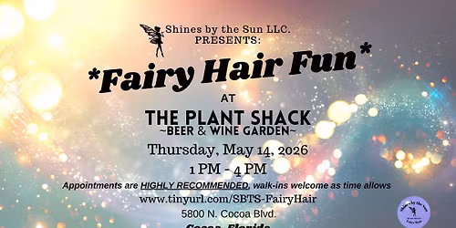 Fairy Hair Fun at The Plant Shack Beer & Wine Garden ~ Cocoa