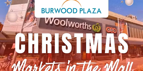 Markets in the Mall - Burwood Plaza
