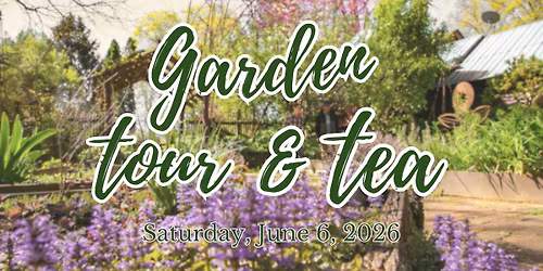 30th Annual Garden Tour & Tea