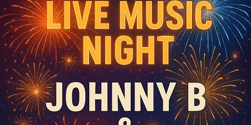 Live Music - Johnny B & Phil The Bass