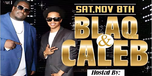 Caleb & Blaq Live in Concert