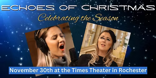 Echoes of Christmas - a Celebration of the Season