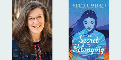 Megan E. Freeman -- "The Secret to Belonging"