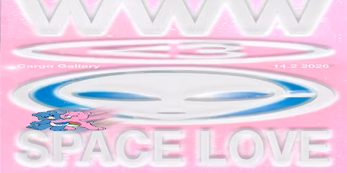 <3 WWW + Space Love | Cargo Gallery