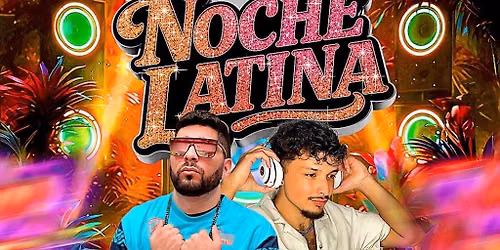 \u00a1NOCHE LATINA! (18+)