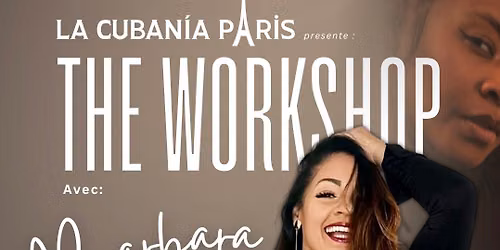 WORKSHOP LA CUBANIA PAR\u00cdS \ud83c\udf1fB\u00c1RBARA JIM\u00c9NEZ & ROYMA \ud83c\udf1f