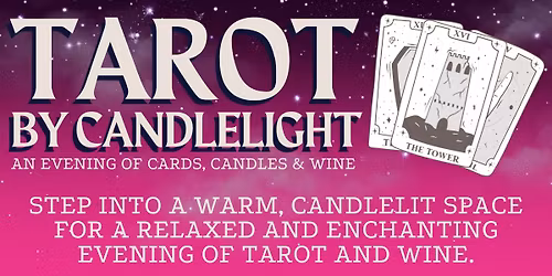 Tarot by Candlelight \u2013 An Evening of Cards, Candles & Wine