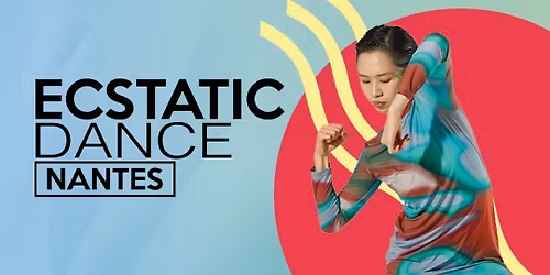 ECSTATIC DANCE NANTES #30 - Bal d'hiver
