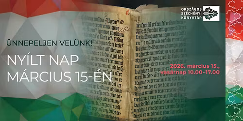 Ingyenes \u00fcnnepi ny\u00edlt nap m\u00e1rcius 15-\u00e9n \u2013 \u00dcnnepeljen vel\u00fcnk a nemzeti k\u00f6nyvt\u00e1rban!
