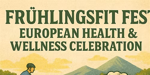 Fr\u00fchlingsFit Fest: European Health & Wellness Celebration