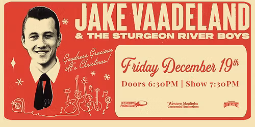 Jake Vaadeland & The Sturgeon River Boys: Good Gracious, It's Christmas!