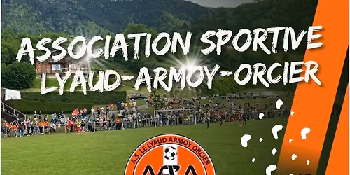 Tournoi Association Sportive Le Lyaud Armoy Orcier