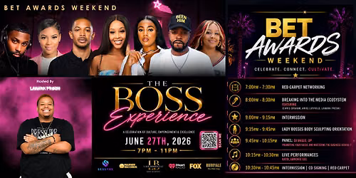 BET AWARDS PRE PARTY "The Boss Experience"