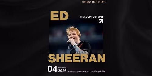 Ed Sheeran Pre-Concert Fan Zone by Savvy Seats