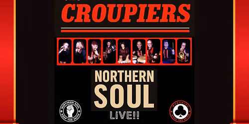 NORTHERN SOUL LIVE (THE CROUPIERS) \/\/ WORTHING \/\/ 04.10.2026