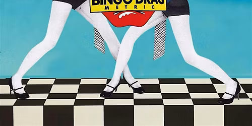 Bingo Drag en Metric