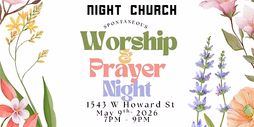 Night Church Spontaneous  Worship & Prayer Night