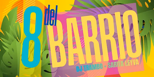 Salsa Fridays w 8 de Barrio + DJ Trambo + Sarita Leyva!