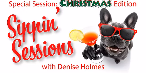 Sippin' Session: Sippin' With Santa Christmas Party