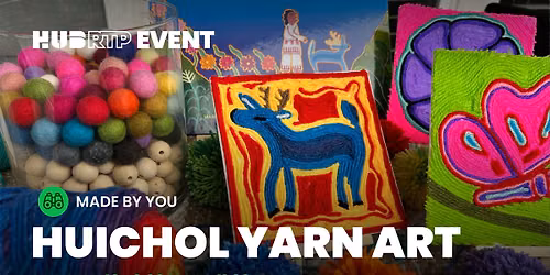 Made by You: Huichol Yarn Art